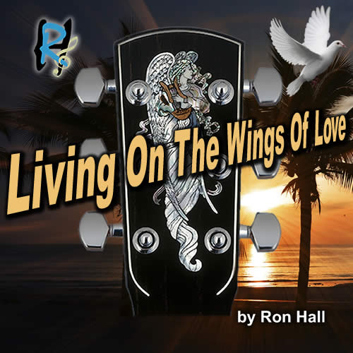 Living On The Wings Of Love